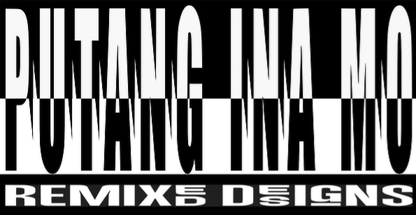 DTF DESIGN - Putang Ina Mo